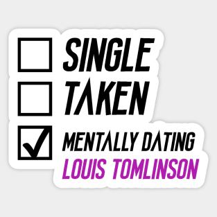 Mentally Dating Louis Tomlinson Sticker